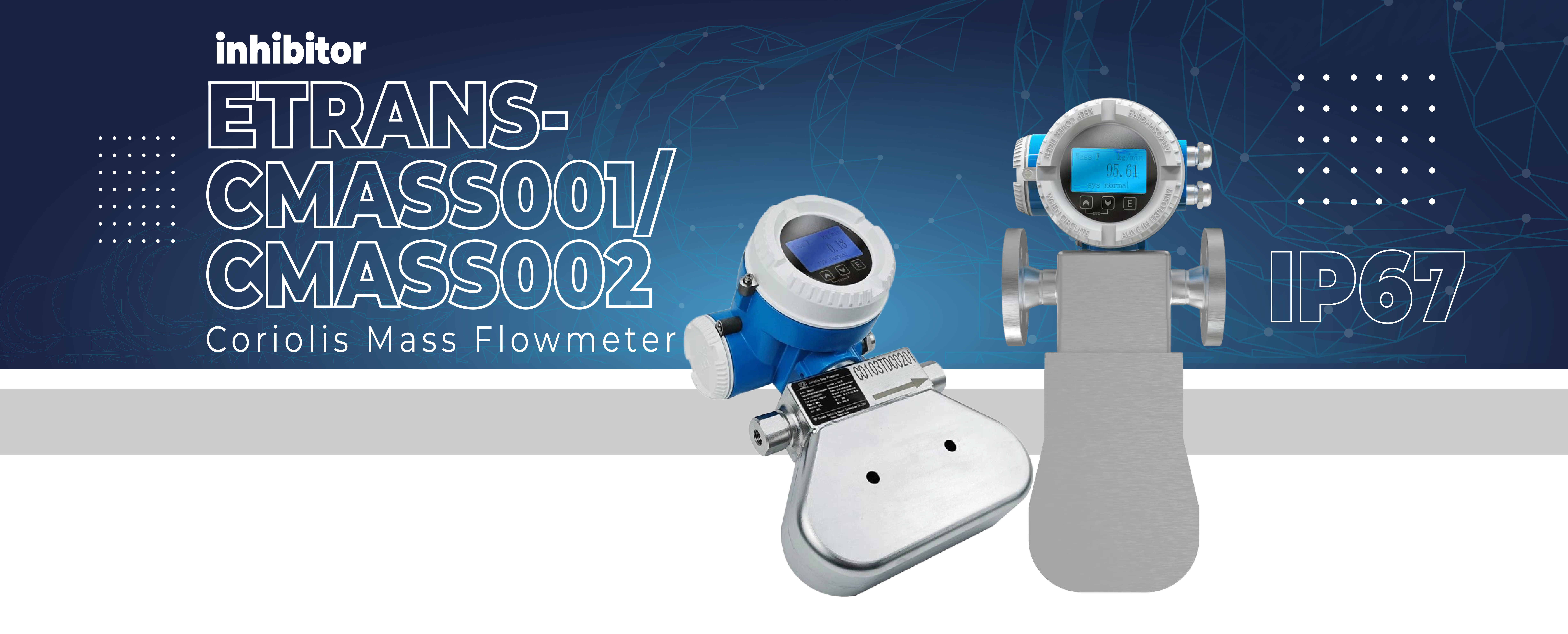 Etrans-CMASS001/CMASS002  inhibitor  Coriolis mass flowmeter